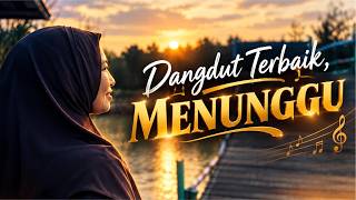 DANGDUT TERBAIK MENUNGGU COVER