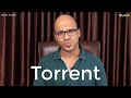 What is Torrent? is it Legal? is it Safe?