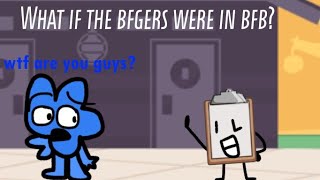 BFB: What if the Bfsgers were in BFB? (Part 1:pre-split)