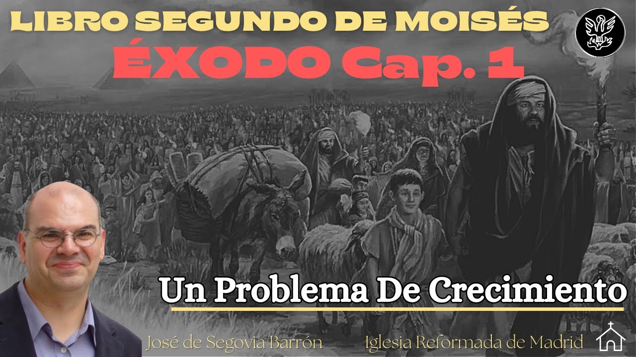 Un problema de crecimiento | Éxodo cap. 1 | José de Segovia Barrón.