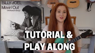 Movin&#39; Out (Anthony&#39;s Song) - Billy Joel (Original Key - Tutorial)