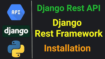 Django Rest Framework API #3 / How To Install Django Rest Framework. 🎙UPDATE