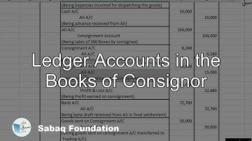 Ledger Accounts in the Books of Consignor, Accounting Lecture | Sabaq.pk