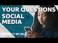 Is social media good for you  bbc my world