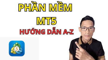 Hướng Dẫn Sử Dụng Cài MT5 Trên Máy Tính Đơn Giản Nhanh Chóng