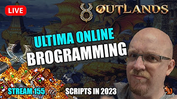 [UO Outlands] Brogramming a 26 year old wizard game!  Razor Scripting Ultima Online 2023