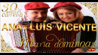 Video thumbnail of "Ana & Luís Vicente - Maria Domingas"