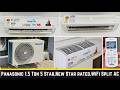 Panasonic 1.5 Ton 5 Star,New Star rated, Premium WiFi Inverter Smart Split AC DustBuster Tech review