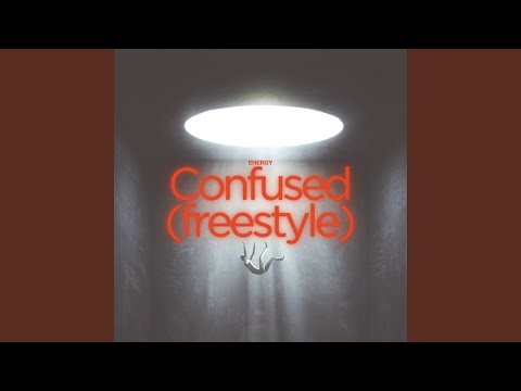 Confused Freestyle