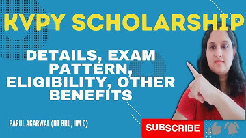 KVPY Scholarship- Benefits, Details, Eligibility, Exam Pattern, Application process, Mocks #KVPY