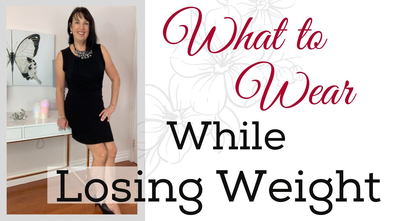 how to dress when losing weight - the right clothes during weight loss