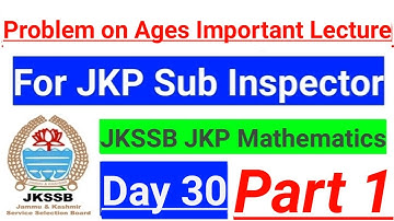 Problem on Ages - Part 1 || Ratio Based Important Questions || JKP Sub Inspector Preparation Classes