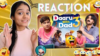 Daaru With Dad 3 | Harsh Beniwal | Reaction | Tannu Crazy Reaction