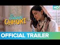 Bawri Chhori - Official Trailer | Aahana Kumra | Rumana Molla | Vikram Koccher | Mohit Chhabra