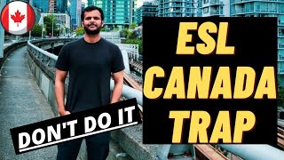 ESL Canada is a TRAP | ESL Pathway Canada Program