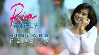 Ria Anjely  GUNUANG PADANG  Lagu Minang Terpopuler