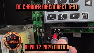 Edwards IO Series | How to do DC Charger Disconnect Test | NFPA 72 2025 Edition