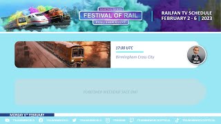 Festival of Rail 2023: The Final Hour! (Monday)