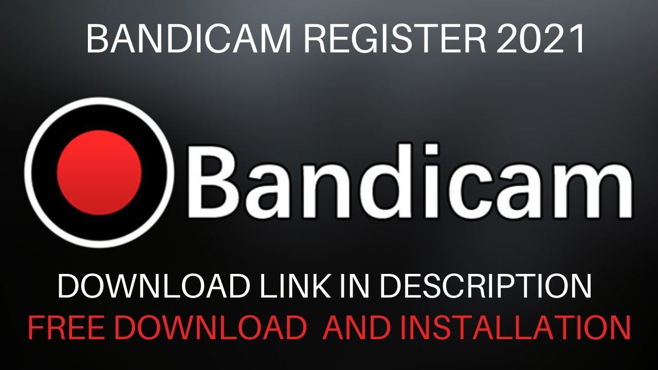 bandicam free download registered