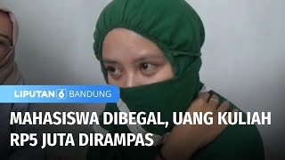 Mahasiswa Duel Dengan Pelaku  Begal | Liputan 6 Bandung