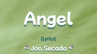 Angel (Lyrics) ~ Jon Secada