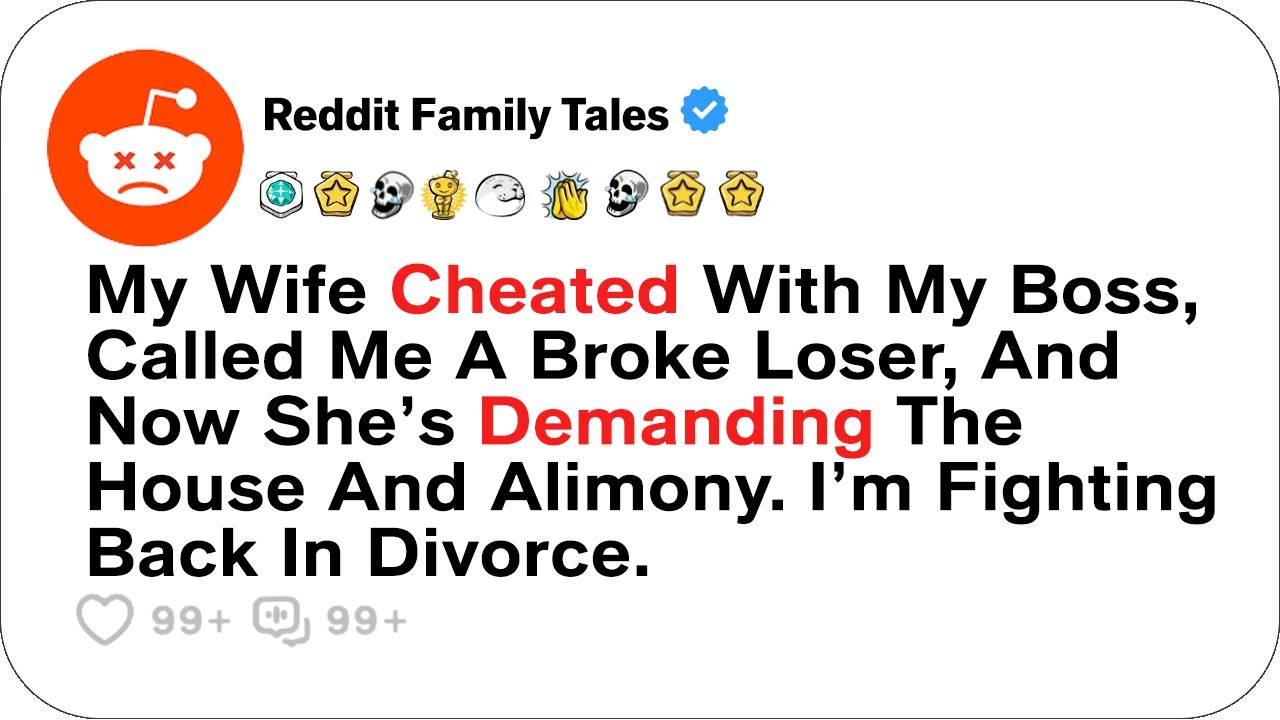 Outline Video My Wife Cheated On Me With My Boss, Called Me A Broke Loser, And Demanded A Divorce....- Best Reddit