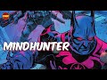 Who is dc comics mindhunter hell get in one way or another