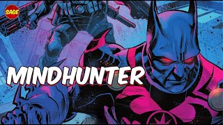 Who is DC Comics' Mindhunter? He'll Get In, One Way or Another.