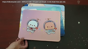Lót chuột dễ thương - cute. In lót chuột theo yêu cầu