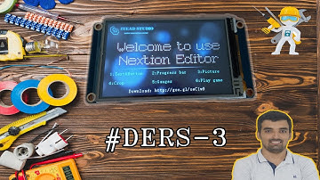 Nextion Hmi Dersleri - 3 #If Statement, DSButton, Picture - Bayram GÜRAN