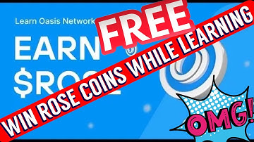 GETTING TO LEARN ABOUT OASIS AND EARN ROSE COINS