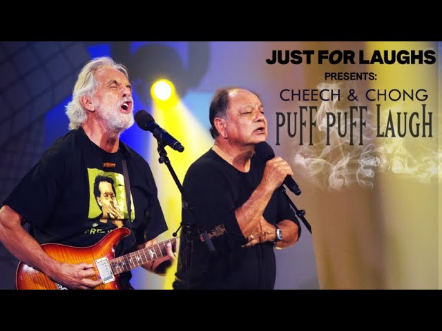 Cheech & Chong Puff Puff Laugh - Just For Laughs Stand Up Comedy Special featuring Bill Burr &am