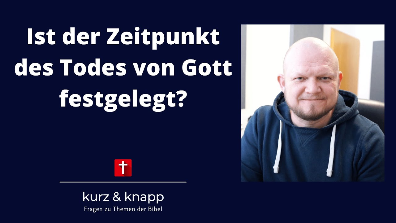 Willy Zorn I Ist der Zeitpunkt des Todes von Gott festgelegt?