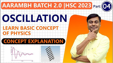 AARAMBH BATCH 2.0 | oscillation | part 4 | HSC Board Exam 2023