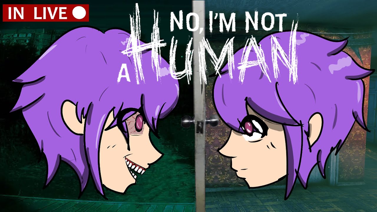 Un poco (más) de No, Im Not Human