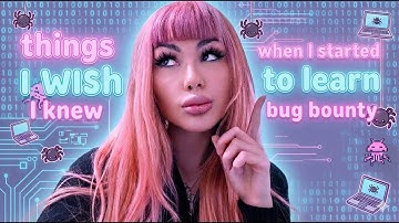 Things I wish I knew when I started to learn bug bounty..