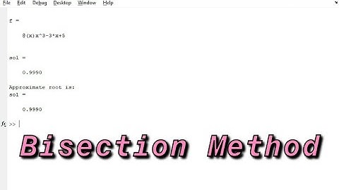 How to solve the root of a Non-Linear Equation f(x)=0 Using Bisection Method in MATLAB | V6