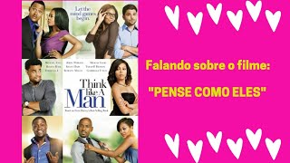Falando sobre o filme - Pense como eles