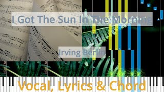 🎹I Got The Sun In The Morning, Chord &amp; Lyrics, Irving Berlin, Synthesia Piano
