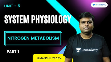 Nitrogen Metabolism (Part-1) | CSIR Life Science June 2021 | Himanshu Yadav