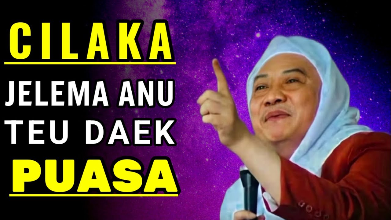 CILAKA JELEMA ANU TEU DAEK PUASA || ABUYA UCI TURTUSI