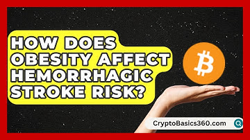 How Does Obesity Affect Hemorrhagic Stroke Risk? | Stroke Support Channel