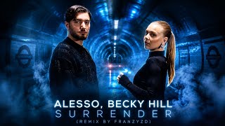 Alessi, Becky Hill - Surrender (Remix By Franzyzd)