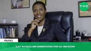 N R P  BLAZES ISLAND ADMINISTRATION OVER SSZ AND DESTINY