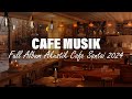 Musik cafe populer  lagu cafe akustik indonesia terbaik 202414