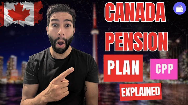 Canada Pension Plan (CPP) Explained: The Ultimate Guide To The Canada Pension Plan