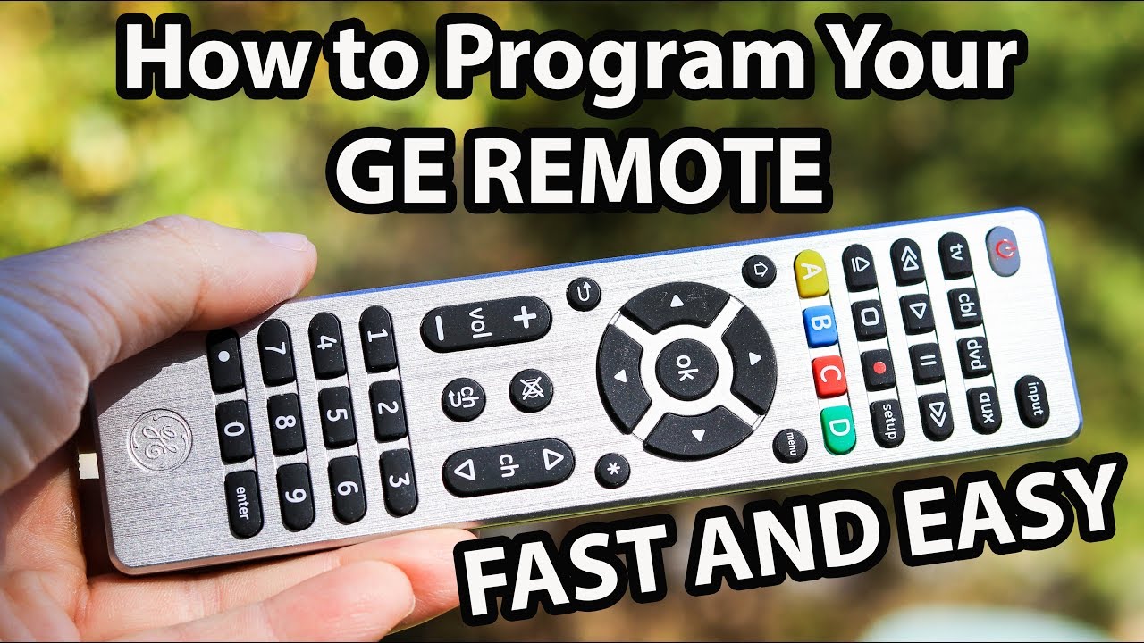 Programming Your Ge Universal Remote Control To Any Device Youtube