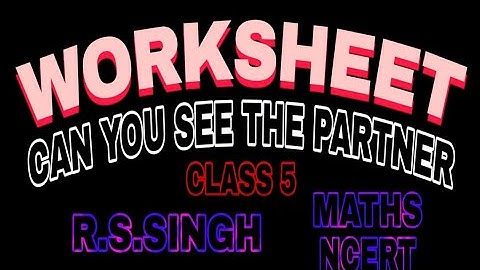 WORKSHEET, CAN YOU SEE THE PATTERN, MATHS, CLASS-5, NCERT, BY- R.S.SINGH