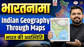 Indian Geography Through Maps | Location, States & Neighbours | Episode 1 | Drishti IAS Indian Geography Through Maps | Location, States & Neighbours | Episode 1 | Drishti IAS
