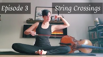 Cello Exercises for String Crossings | Open Strings Week 3